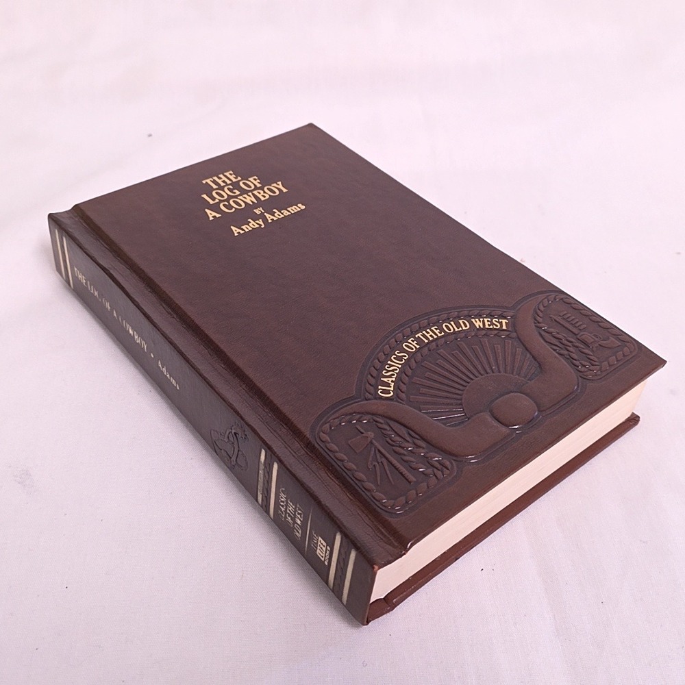 Time Life The Log of a Cowboy Andy Adams Brown Classics of the Old West 1981